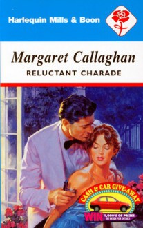 Relucant Charade - Margaret Callaghan