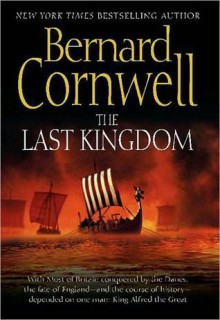 The Last Kingdom - Bernard Cornwell