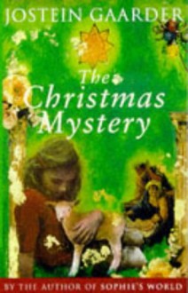 The Christmas Mystery - Jostein Gaarder