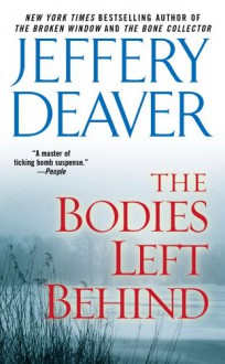 The Bodies Left Behind - Jeffery Deaver