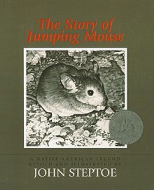 The Story of Jumping Mouse - John Steptoe