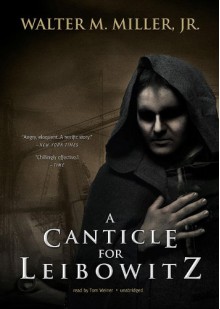 A Canticle for Leibowitz (Audio) - Walter M. Miller Jr.