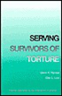 Serving Survivors of Torture - Glenn Randall, Ellen Lutz