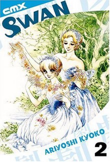 Swan: Volume 2 - Kyoko Ariyoshi