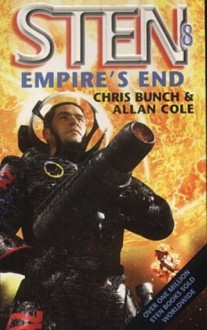 Empire's End: Sten: Book Eight - Chris Bunch, Allan Cole