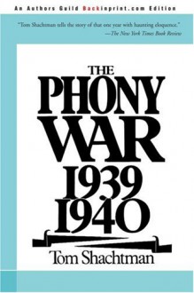 The Phony War, 1939-1940 - Tom Shachtman