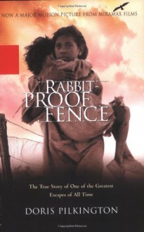 Follow the Rabbit-Proof Fence - Doris Pilkington