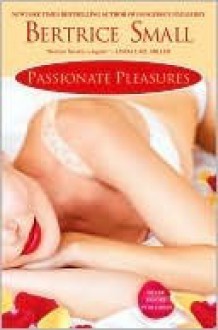 Passionate Pleasures (The Channel #5) - Bertrice Small