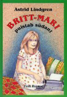 Britt-Mari puistab südant - Astrid Lindgren, Vladimir Beekman