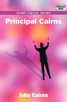 Principal Cairns - John Cairns