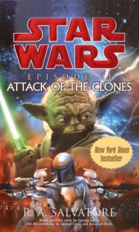 Star Wars: Episode II: Attack of the Clones - R.A. Salvatore