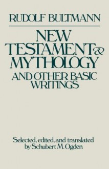 New Testament & Mythology - Rudolf Karl Bultmann