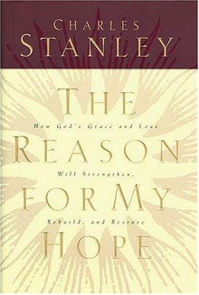 Reason for My Hope - Charles F. Stanley