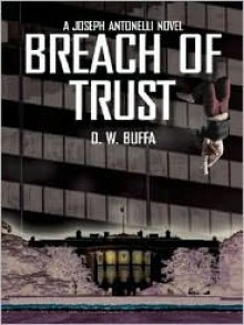 Breach Of Trust - D.W. Buffa