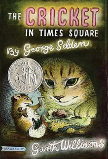 The Cricket In Times Square (Turtleback School & Library Binding Edition) - George Selden, Garth Williams