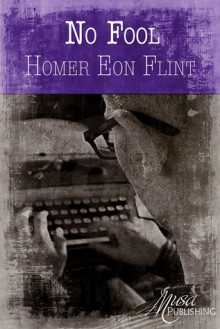 No Fool - Homer Eon Flint