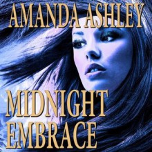 Midnight Embrace - Amanda Ashley, Carol Schneider