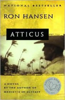 Atticus - Ron Hansen