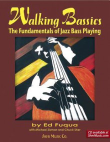 Walking Bassics - Sher Music, Ed Fuqua