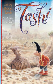 Tashi and the Royal Tomb - Anna Fienberg, Kim Gamble, Barbara Fienberg