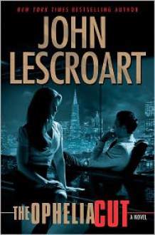 The Ophelia Cut (Dismas Hardy Series #14) - John Lescroart