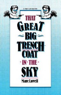 That Great Big Trenchcoat in the Sky - Marc Lovell