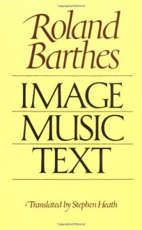 Image-Music-Text - Roland Barthes, Stephen Heath