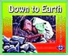 Down to Earth - Melissa Stewart, Jeffrey Scherer