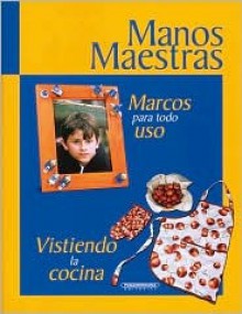 Marcos Para Todo USO/Vistiendo la Cocina - Panamericana Editorial