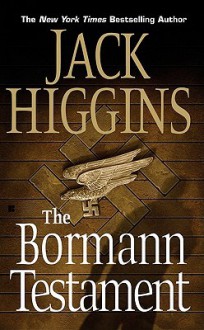 The Bormann Testament - Jack Higgins