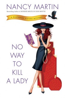 No Way to Kill a Lady - Nancy Martin