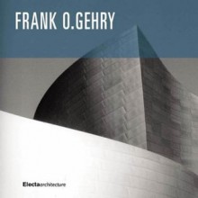 Frank O. Gehry: The Complete Works - Francesco Dal Co, Kurt W. Forster