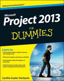 Project 2013 for Dummies - Cynthia Snyder Stackpole