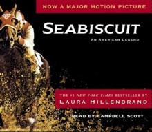 Seabiscuit: An American Legend (Audio) - Campbell Scott, Laura Hillenbrand