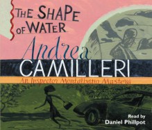 The Shape of Water - Andrea Camilleri,Daniel Philpott