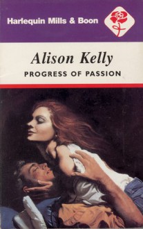 Progress of Passion - Alison Kelly