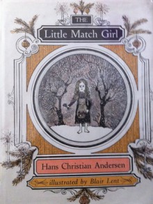 The Little Match Girl - Hans Christian Andersen, Blair Lent