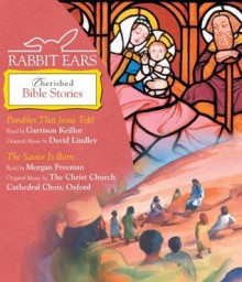 Rabbit Ears Cherished Bible Stories: Parables that Jesus Told, The Savior is Born - Rabbit Ears