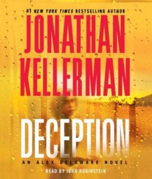 Deception (Alex Delaware, #25) - Jonathan Kellerman, John Rubinstein