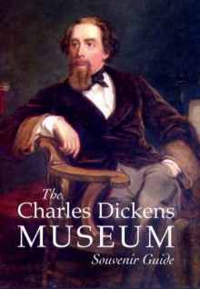 The Charles Dickens Museum Souvenir Guide - Michael Slater