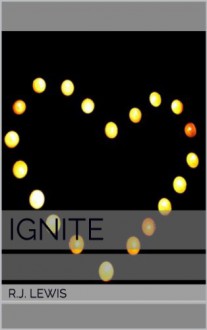 Ignite - R.J. Lewis