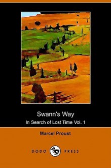 Swann's Way (In Search of Lost Time, #1) - Marcel Proust, C.K. Scott Moncrieff