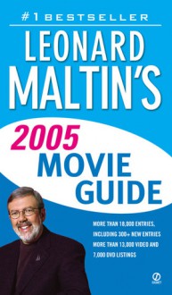 Leonard Maltin's 2005 Movie Guide - Leonard Maltin