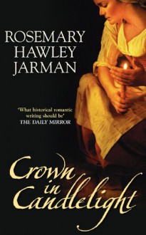 Crown in Candlelight - Rosemary Hawley Jarman