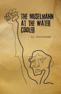 The M Selmann at the Water Cooler - Eli Pfefferkorn