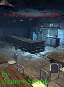 CAFE COLLECTION - Andrew Scorah