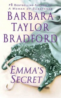 Emma's Secret (Emma Harte Saga #4) - Barbara Taylor Bradford