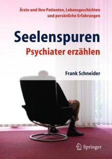 Irgendwie Kommt Es Anders - Psychiater Erzahlen - Frank Schneider