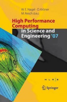 High Performance Computing in Science and Engineering ' 08: Transactions of the High Performance Computing Center, Stuttgart (Hlrs) 2008 - Wolfgang E. Nagel, Dietmar B. Kröner, Michael M. Resch