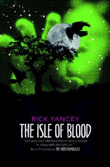 The Isle of Blood - Rick Yancey